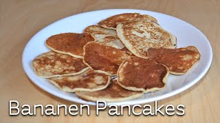 Bananen Pancakes  super einfach in 5 Minuten [upl. by Klimesh716]