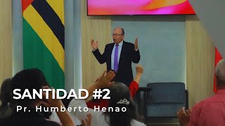 SANTIDAD 2  Pr Humberto Henao [upl. by Fernande]