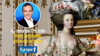 Au cœur de lhistoire Marie Antoinette icône de la mode Franck Ferrand [upl. by Keldah]