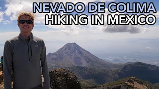 Hiking a 14k ft Volcano in Mexico Nevado de Colima [upl. by Heman]