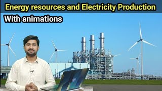 chapter 27 Energy resources  Electricity production by different ways [upl. by Nnylf]