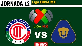 RESUMEN Toluca 30 Pumas UNAM en vivo Liga MXCLAUSURA Jornada 12 [upl. by Lust]