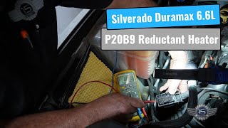 Silverado Duramax P20B9 Reductant Heater [upl. by Knuth]