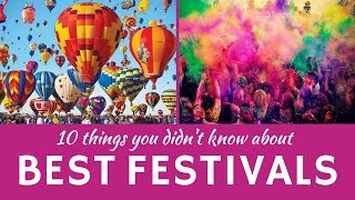 Best Festivals in the World 10 Unusual Celebrations and National Customs [upl. by Aicyla]