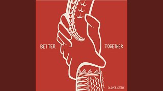 Better Together [upl. by Notse]