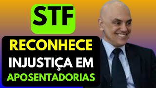 STF JÁ FORMOU MAIORIA PARA DERRUBAR REGRA DA REFORMA DA PREVIDÊNCIA E EVITAR INJUSTIÇAS [upl. by Nylaret484]