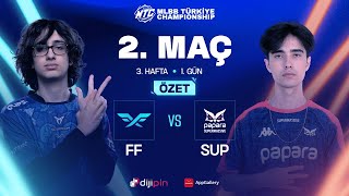 FF vs SUP  2 Maç Özeti  MTC 4 Sezon  3 Hafta 1 Gün  ZİRVEYEULAŞ MTC [upl. by Imoyaba]