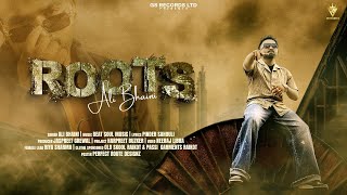 Roots  Ali Bhaini  2024 New Punjabi Song [upl. by Boles]