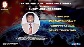 03102024  Prof Dr Sreeram Chaulia  Strategic Partnerships in a Period of Global Power Transition [upl. by Eahsal]