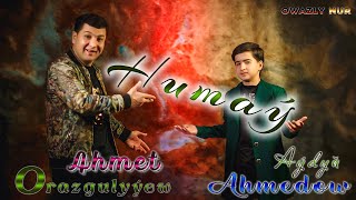 HUMAY  Ahmet Orazgulyyew ft Aydyn A  2023 Aydymlary [upl. by Nitnerb]