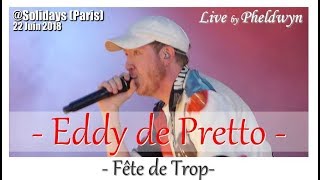 Eddy de Pretto  Fête de Trop  Solidays 22 Juin 2018 [upl. by Aliakim]