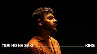 Teri Ho Na Saki  Official Video  Shayad Woh Sune  KING [upl. by Nichole47]