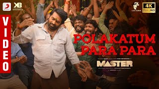 Master  Polakatum Para Para Video  Thalapathy Vijay  VijaySethupathi  Anirudh Ravichander [upl. by Mozes638]