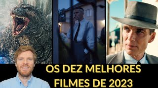 Os dez melhores filmes de 2023 [upl. by Yzeerb]