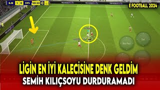 SEMİH KILIÇSOY İLE YARGI DAĞITTIM E FOOTBALL 2024 [upl. by Russ]