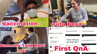 Double Vaccination Completes  Muskan Made Dosa  QnA  Meri Shaadi Kab Hogi  Ankit Azad  Vlog [upl. by Mignonne]