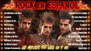 Rock En Español De Los 80 Y 90  Exitos Classicos Del Rock Maná Soda Stereo Hombres G y más [upl. by Alemac]