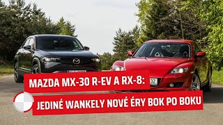 Mazda MX30 REV a Mazda RX8 Jediné wankely nové éry bok po boku [upl. by Yrolg290]