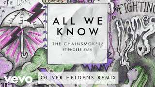 The Chainsmokers  All We Know Oliver Heldens Remix Audio ft Phoebe Ryan [upl. by Ellehcem]