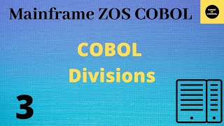 Divisions in COBOL  Mainframe COBOL Tutorial  Part 3 COBOL [upl. by Fiann]