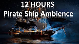 The best Pirate Ship Ambience 2024 Pirate Ship in Thunderstorm 12 Hours Black Screen [upl. by Einoj55]