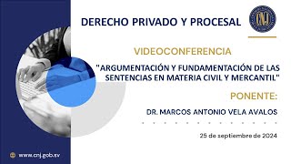 VIDEOCONFERENCIA ARGUMENTACIÓN Y FUNDAMENTACIÓN DE LAS SENTENCIAS EN MATERIA CIVIL Y MERCANTIL [upl. by Aropizt288]