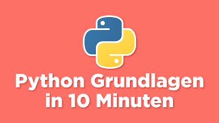 PYTHON LERNEN in 10 Minuten Anfänger Tutorial Deutsch [upl. by Gabbey170]