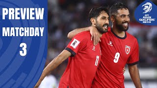 AFC Asian Qualifiers™ Road to 26 Matchday 3 Preview [upl. by Ecyaj]