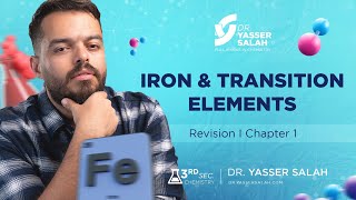 3rd sec Chapter 1 Iron and Transition Elements Revision [upl. by Eniamrahc748]