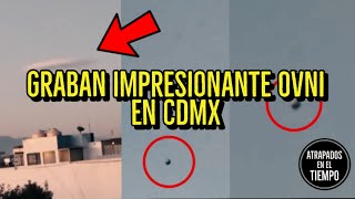 Graban Impresionante OVNI en CDMX ¿Salió de una NUBE [upl. by Aw]