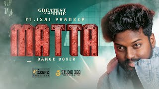 Matta Dance Cover  GOAT Tamil  Thalapathy Vijay  Kickerz Dance Crew  Isai Pradeep  MATTA SONG [upl. by Aimo]