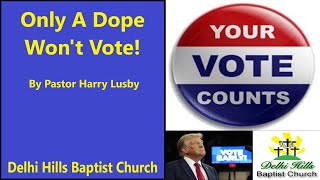 Only A Dope Wont Vote [upl. by Arrik]