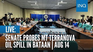 LIVE Senate probes MT Terranova oil spill in Bataan  Aug 14 [upl. by Ebenezer]