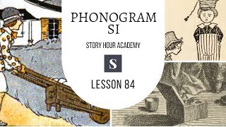 Phonogram SI  Story Hour Academy  84 [upl. by Llevrac353]