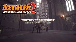 Oceanhorn 2 Knights of the Lost Realm  Prototype Spiderbot [upl. by Otxilac]