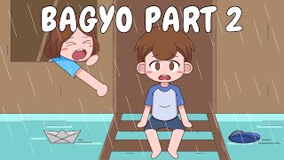 BAGYO PART 2  Pinoy Animation [upl. by Hamnet]