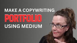 Should You Use Medium to Create a Copywriting Portfolio [upl. by Ohare]