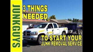 3 Things needed to start your Junk Removal Service  wwwjunkguysdfwnet [upl. by Ras926]