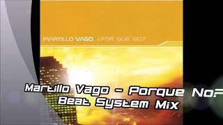 Martillo Vago  Por Qué No Beat System Mix [upl. by Maidy]