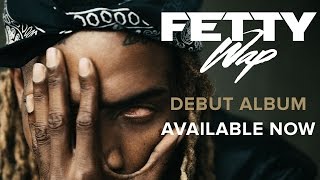 Fetty Wap  DAM Audio Only [upl. by Carlo448]