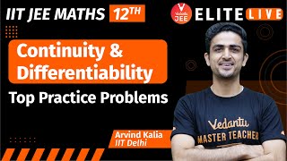 Continuity amp Differentiability  Top Practice Problem  JEE Main  JEE Advanced Arvind Sir Vedantu [upl. by Eikcid502]