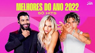 As Melhores Músicas do Ano 2022  Só HITS  Filtr Brasil [upl. by Wally]