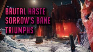 Destiny 2 Brutal Haste and Sorrows Bane Triumphs [upl. by Yecnuahc]