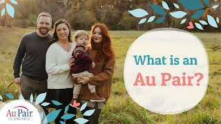 What is an Au Pair  Au Pair in America [upl. by Venn927]