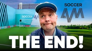 THE END OF SOCCER AM  😢  The GOOD The BAD And The FUNNY [upl. by Ttej]