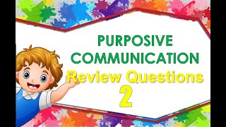 PURPOSIVE COMMUNICATION REVIEW QUESTIONS 2 [upl. by Noyr151]