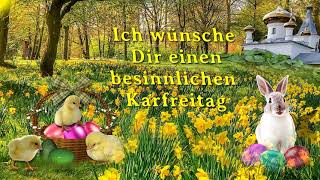 Liebe Grüße zum KarfreitagFrohe Ostern [upl. by Adriana]