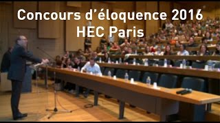 Finale du Concours déloquence 2016  HEC Paris [upl. by Hnirt715]