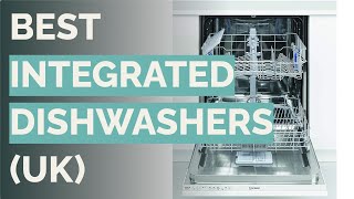 🌵 10 Best Integrated Dishwashers [upl. by Gillian]