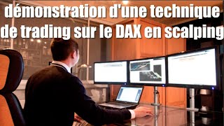 Démonstration dune technique de trading sur le DAX en scalping [upl. by Sined]